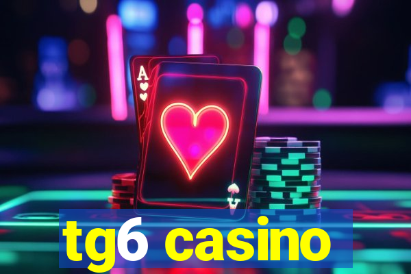 tg6 casino