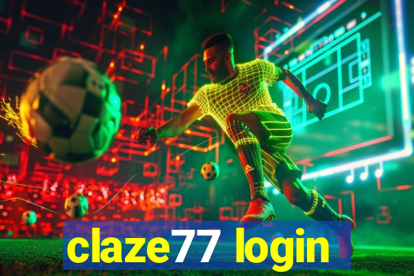 claze77 login