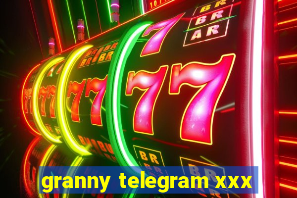 granny telegram xxx